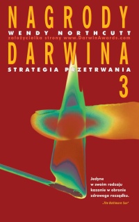 Nagrody Darwina 3. Strategia przetrwania - Wendy Northcutt
