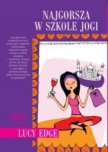 Najgorsza w szkole jogi - Lucy Edge