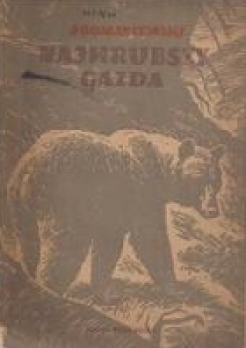 Najhrubszy gazda. Opowieść o niedźwiedziu tatrzańskim - Janusz Domaniewski