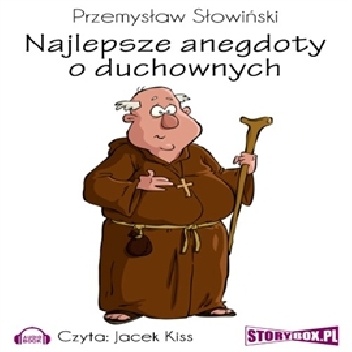 Najlepsze anegdoty o duchownych - Przemysław Słowiński