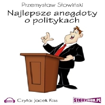 Najlepsze anegdoty o politykach - Przemysław Słowiński