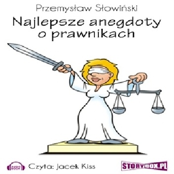Najlepsze anegdoty o prawnikach - Przemysław Słowiński