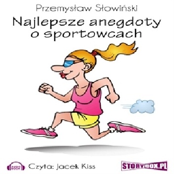 Najlepsze anegdoty o sportowcach - Przemysław Słowiński