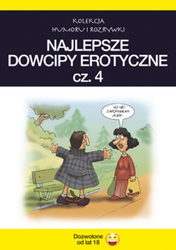 Najlepsze dowcipy erotyczne. cz.4 - Filmpress