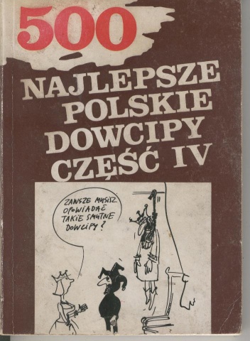Najlepsze polskie dowcipy część IV