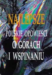 Najlepsze polskie opowieści o górach i wspinaniu