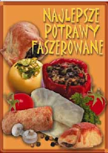 Najlepsze potrawy faszerowane - Tadeusz Barowicz