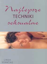 Najlepsze techniki seksualne - Linda Sonntag