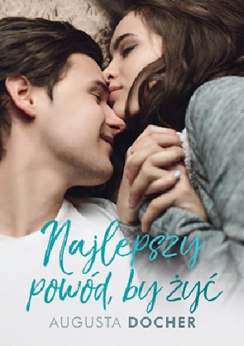 Najlepszy powód, by żyć - Augusta Docher