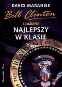 Najlepszy w klasie. Biografia Billa Clintona - David Maraniss