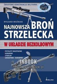 Najnowsza broń strzelecka - Ryszard Woźniak