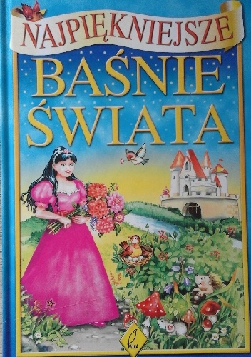 Najpiękniejsze baśnie świata - Opracowanie zbiorowe