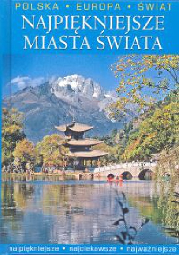 Najpiękniejsze miasta świata - praca zbiorowa