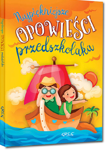 Najpiękniejsze opowieści przedszkolaka - Agnieszka Antosiewicz