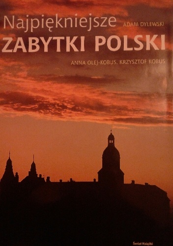 Najpiękniejsze zabytki Polski