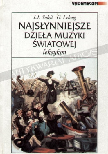 Najsłynniejsze dzieła muzyki światowej leksykon - . J.J. Soleil i G. Lelong