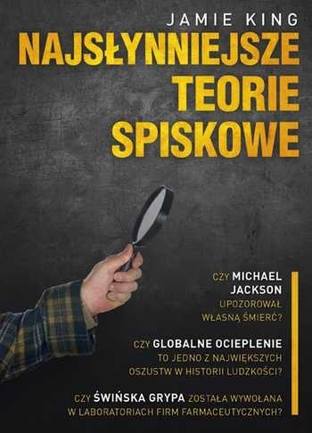 Najsłynniejsze teorie spiskowe - Jamie King