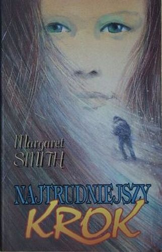 Najtrudniejszy krok - Margaret Smith