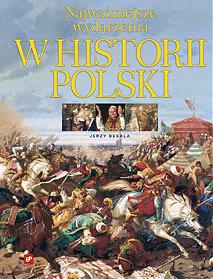 Najważniejsze wydarzenia w historii Polski - Jerzy Besala