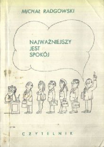 Najważniejszy jest spokój - Michał Radgowski