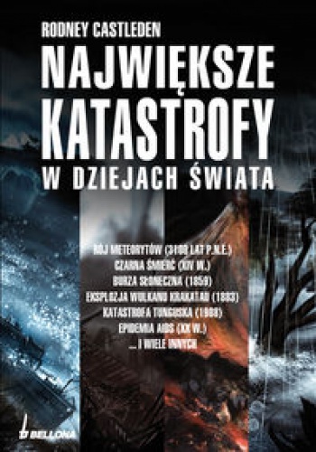 Największe katastrofy w dziejach świata - Rodney Castleden