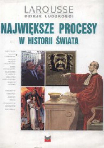 Największe procesy w historii świata - Nadije Laneyrie-Dagen