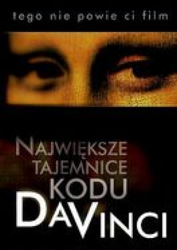 Największe tajemnice "Kodu Da Vinci" : tego nie powie ci film - Amy Welborn
