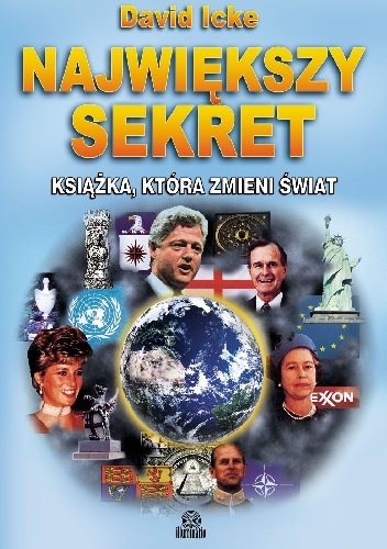 Największy Sekret. Książka, Która Zmieni Świat - David Icke