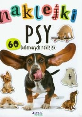 Naklejki psy. 60 kolorowych naklejek - praca zbiorowa