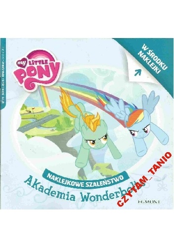 Naklejkowe szaleństwo nr 176. My Little Pony. Akademia Wonderbolts - Teresa Duralska-Macheta