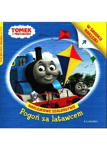 Naklejkowe szaleństwo nr 189. Tomek i Przyjaciele. Pogoń za latawcem - praca zbiorowa