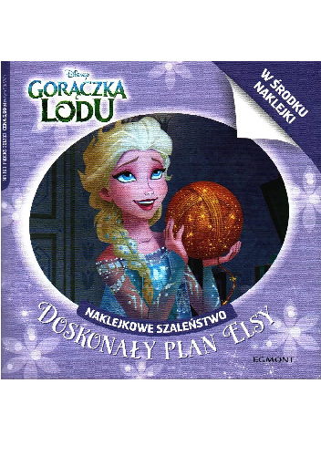 Naklejkowe szaleństwo nr 193. Gorączka Lodu. Doskonały plan Elsy - Walt Disney