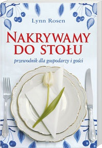 Nakrywamy do stołu - Lynn Rosen