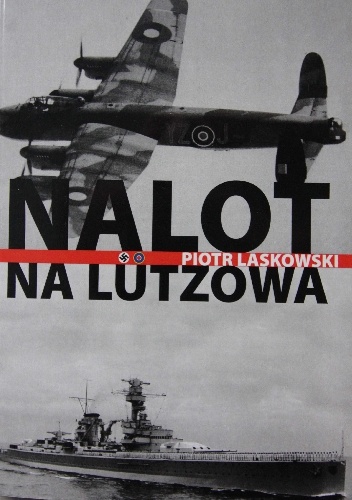 Nalot na Lützowa - Piotr Laskowski