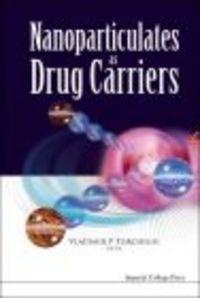 Nanoparticulates As Drug Carriers - V. Torchilin