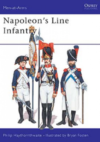 Napoleon's Line Infantry - Philip J. Haythornthwaite