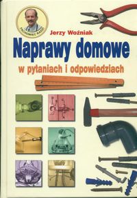 Naprawy w pytaniach i odpowiedziach - Jerzy Woźniak