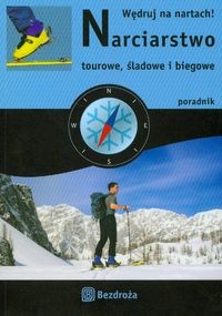 Narciarstwo tourowe, śladowe i biegowe - praca zbiorowa