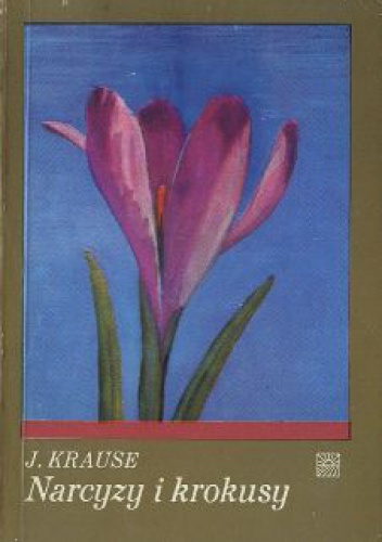 Narcyzy i krokusy - Joanna Krause