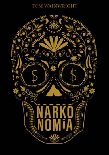 Narkonomia - Tom Wainwright