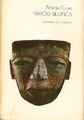 Naród Słońca - Alfonso Caso