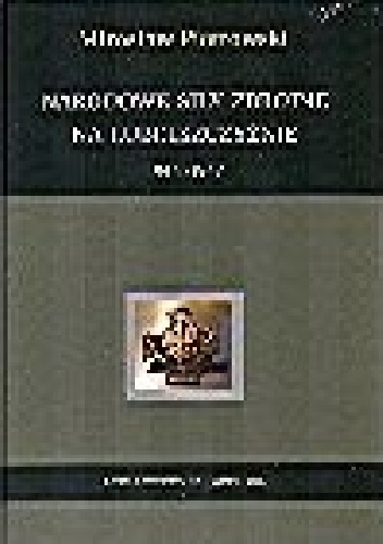 Narodowe Siły Zbrojne na Lubelszczyźnie 1944-1947 - Mirosław Piotrowski