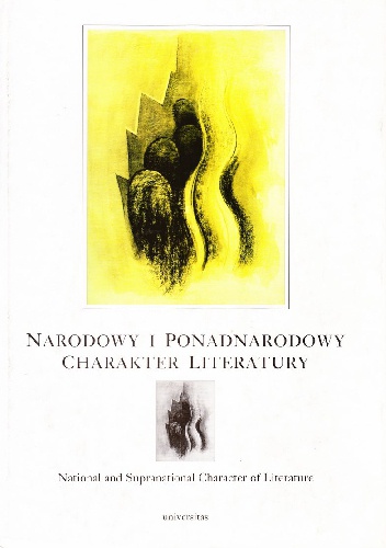 Narodowy i ponadnarodowy charakter literatury: Studia i rozprawy - Maria Cieśla-Korytowska