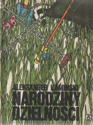 Narodziny dzielności - Aleksander Kamiński