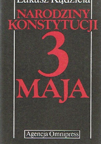 Narodziny Konstytucji 3 Maja - Łukasz Kądziela