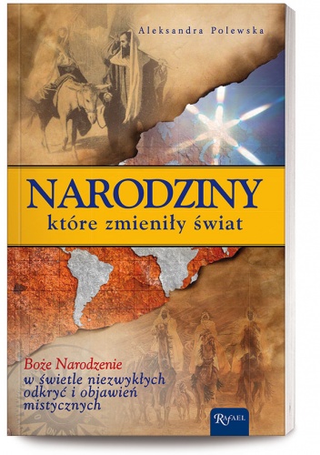 Narodziny, które zmieniły świat - Aleksandra Polewska