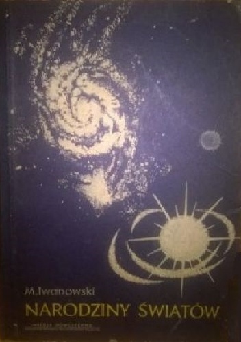 Narodziny światów - M Iwanowski