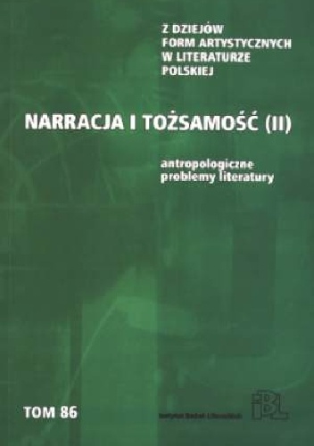 Narracja i tożsamość. Antropologiczne problemy literatury - Ryszard Nycz, Włodzimierz Bolecki