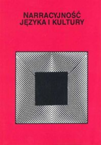 Narracyjność języka i kultury - praca zbiorowa