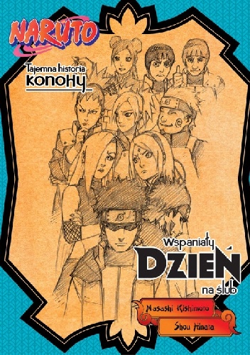 Naruto: Tajemna historia Konohy - Wspaniały dzień na ślub - Masashi Kishimoto, Shou Hinata